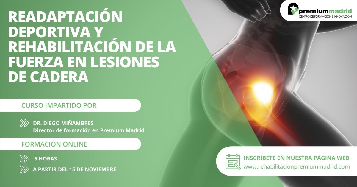 Curso de Readaptación Deportiva y Rehabilitación de la Fuerza en Lesiones de Cadera