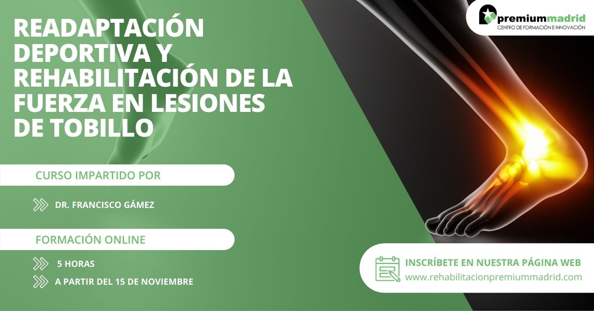 Curso de Readaptación Deportiva y Rehabilitación de la Fuerza en Lesiones de Tobillo